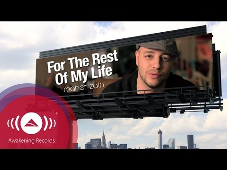 Maher Zain - Promo | For The Rest Of My Life