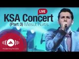 Mesut Kurtis Live at Jeddah, KSA Part 3 | مسعود كرتس - حفلة جدة السعودية ج.3