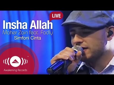 Maher Zain - Insha Allah Feat. Fadly Padi | Simfoni Cinta