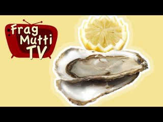 Frische Austern erkennen - so geht's - Frag Mutti TV