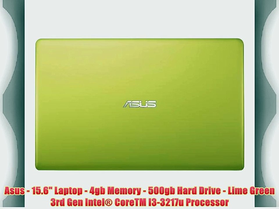 Asus - 15.6 Laptop - 4gb Memory - 500gb Hard Drive - Lime Green 3rd Gen Intel? CoreTM I3-3217u