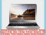 Samsung Chromebook 3 Xe303c12 11.6 Led Notebook - Samsung Exynos 5 1.70 Ghz - Silver - 2 Gb
