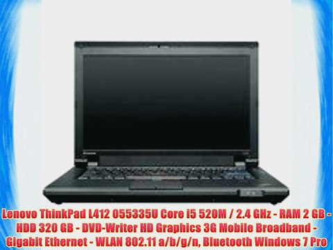 Lenovo ThinkPad L412 055335U Core i5 520M / 2.4 GHz - RAM 2 GB - HDD 320 GB - DVD-Writer HD