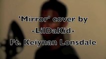Lil Wayne - Mirror ft. Bruno Mars (COVER) Keiynan Lonsdale & LilDaKid