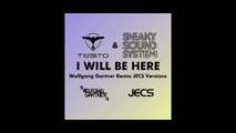 Tiësto & Sneaky Sound System — I Will Be Here [Wolfgang Gartner Remix JECS Short Edit] (AUDIO)