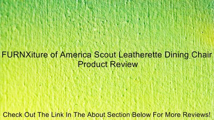 FURNXiture of America Scout Leatherette Dining Chair Review