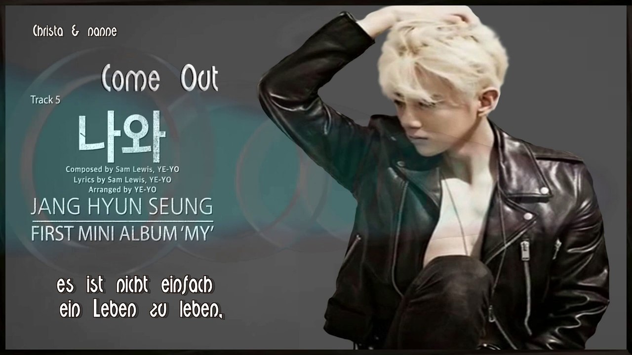 Jang Hyun Seung - Come Out k-pop [german Sub] First Mini Album 'MY