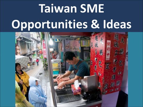 Taiwan Online SME Opportunities and Top Ideas