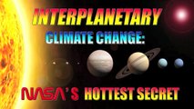 Climate Change Is Interplanetary - Earth Not Only Planet Heating Up!