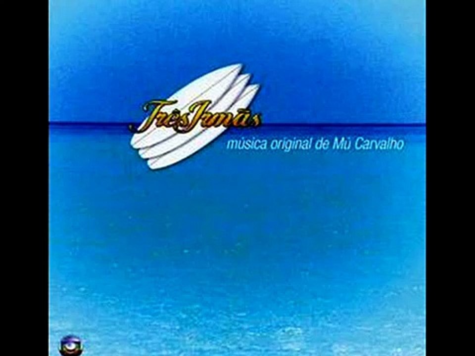 Música Instrumental Trilha Sonora da Novela Três Irmãs..Rede Globo