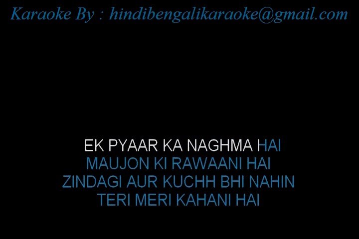 Ek Pyaar Ka Naghma Hai - Close To My Heart - Karaoke - Sample