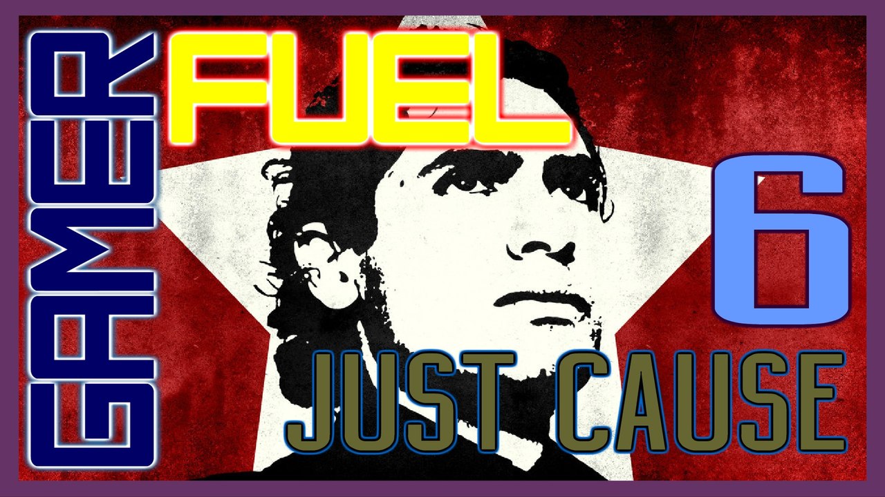 JUST CAUSE (Part 6) - Bleugh Da Ba Dee Da Ba Deugh