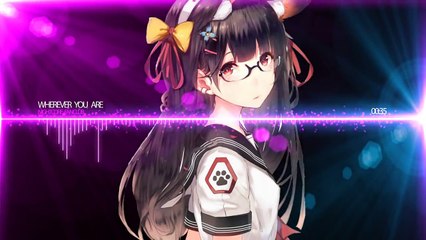 ▶[nightcore] ★ Wherever you are - (720P-MP4)
