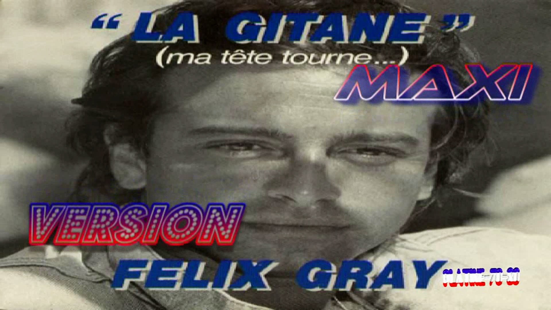 Félix Gray - La Gitane (maxi) - Vidéo Dailymotion