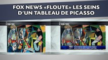 Fox News «floute» les seins d’un tableau de Picasso