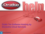 Drake Tax Software Hosting by Elucentra Cloud Services