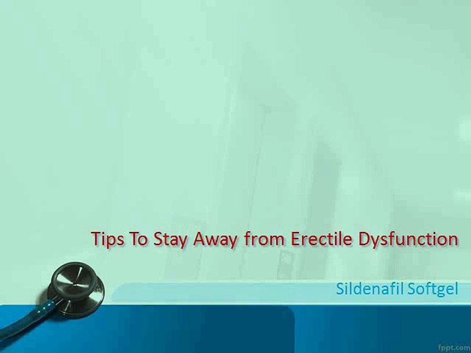 Tips To Stay Away from Erectile Dysfunction