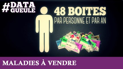 Maladies à vendre #DATAGUEULE 37