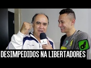 DESIMPEDIDOS NA LIBERTADORES