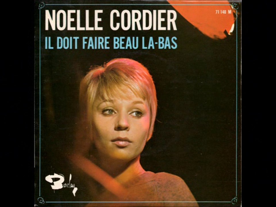 Noëlle Cordier Il doit faire beau là-bas (1967)