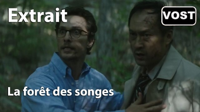 La forêt des songes - Extrait n°1 [VOST|Full HD] (Gus Van Sant, Matthew McConaughey, Ken Watanabe, Naomi Watts) [CANNES 2015]