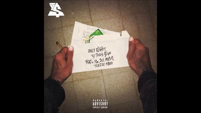 Ty Dolla $ign - Only Right (Feat. YG, Joe Moses & TeeCee 4800)