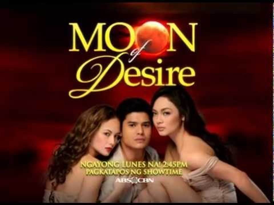 MOON OF DESIRE : Ngayong Lunes na after Showtime!