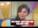 BIRTHDAY PAG MAY TIME : Anne Curtis