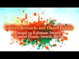 Kathryn Bernardo & Daniel Padilla : Thank you Gawad Pasado Awards 2014!