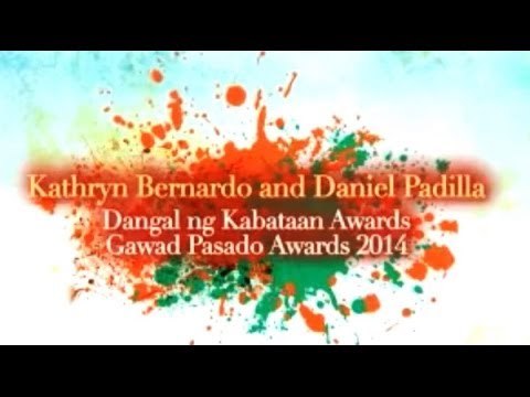 Kathryn Bernardo & Daniel Padilla : Thank you Gawad Pasado Awards 2014!