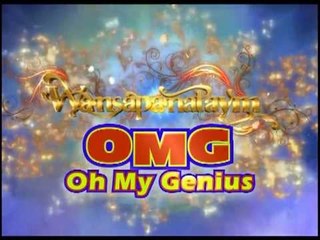 WANSAPANATAYM presents OMG Oh My Genius!