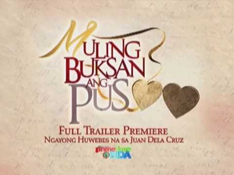 Abangan ang Full Trailer ng MULING BUKSAN ANG PUSO!