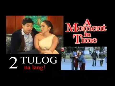 2 na Tulog na lang sa A MOMENT IN TIME