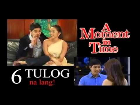 6 na Tulog na lang sa A MOMENT IN TIME