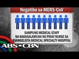 Mga nakasalamuha ng Pinay nurse negatibo sa MERS-CoV