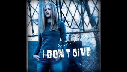 Avril Lavigne - I Don't Give (Explicit Version) (with lyrics) HD