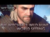 The Witcher 3: Wild Hunt - PS4/XB1/PC - World Setting (Gamescom Dev Diary) HD