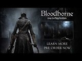 Bloodborne - Gameplay Trailer HD | Face Your Fears | PS4