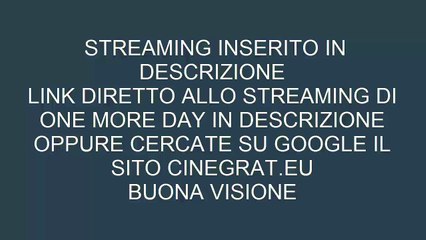 One more day [STREAMING FULL ITA]