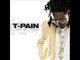 T-Pain Feat. Yung Joc - Buy You A Drink
