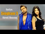 Shruti Haasan To Star With Suriya’s Singham 3