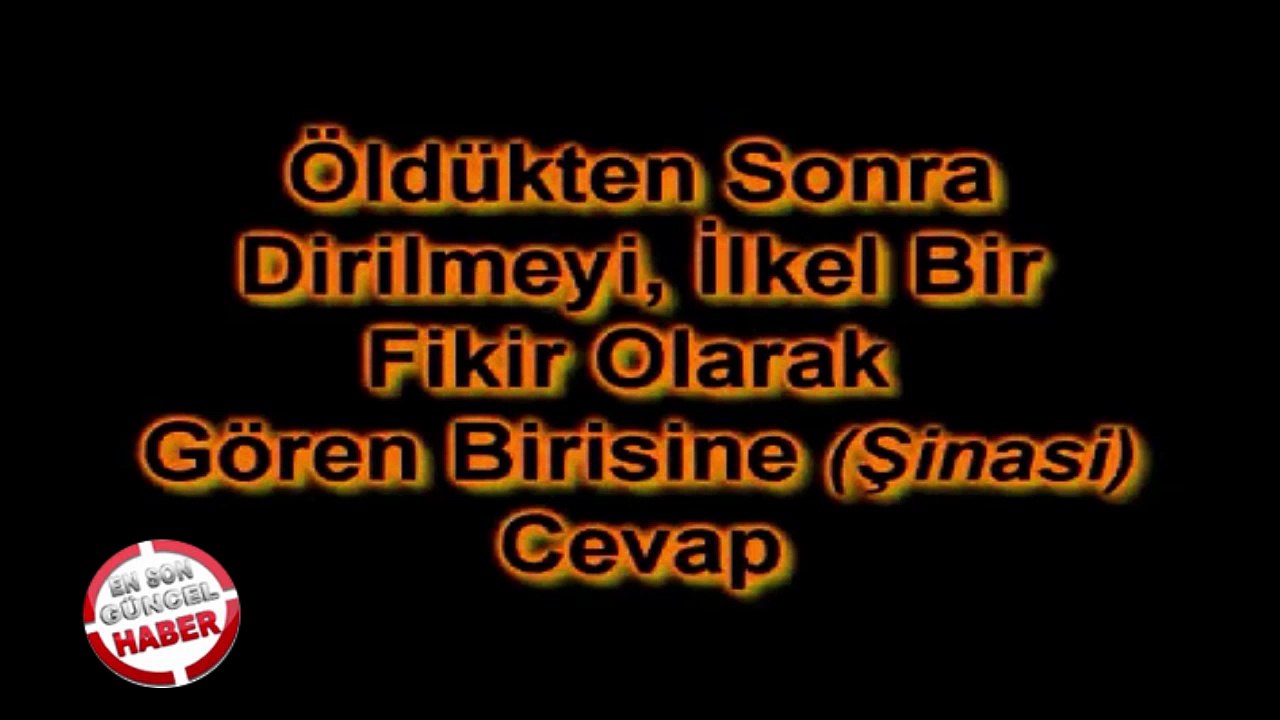 Öldükten sonra dirilmekler ilgili  sohbet
