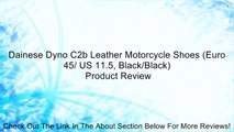 Dainese Dyno C2b Leather Motorcycle Shoes (Euro 45/ US 11.5, Black/Black) Review
