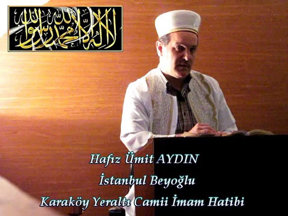 Hafız Ümit AYDIN / Yeraltı Camii İmam Hatibi & Cuma Vaazı