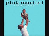 Pink Martini - Lilly