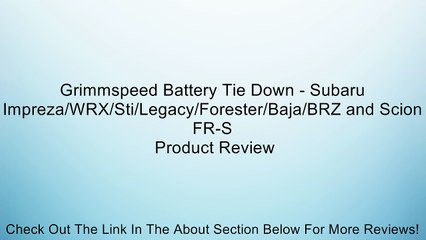 Tải video: Grimmspeed Battery Tie Down - Subaru Impreza/WRX/Sti/Legacy/Forester/Baja/BRZ and Scion FR-S Review