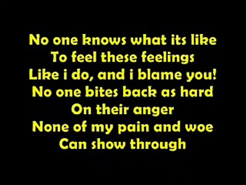 Behind Blue Eyes On Screen Lyrics by Limp Bizkit