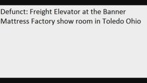Defunct: Freight Elevator at the Banner Mattress Factory show room in Toledo Ohio