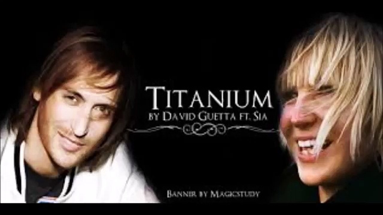 david guetta & sia titanium remix - video Dailymotion