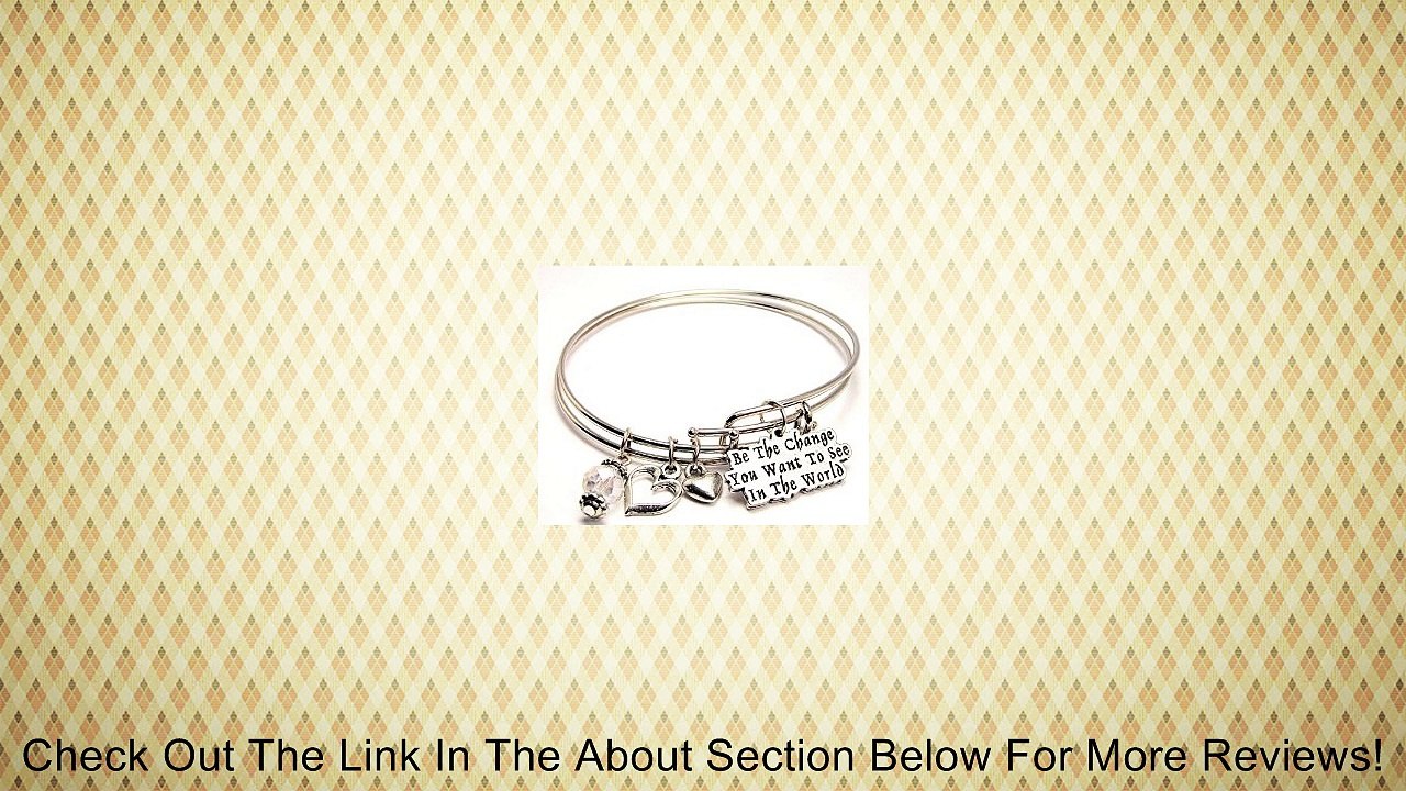 Be the Change You Want to See in the World Adjustable Bangle Bracelet Review
